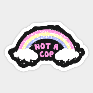 not a cop Sticker